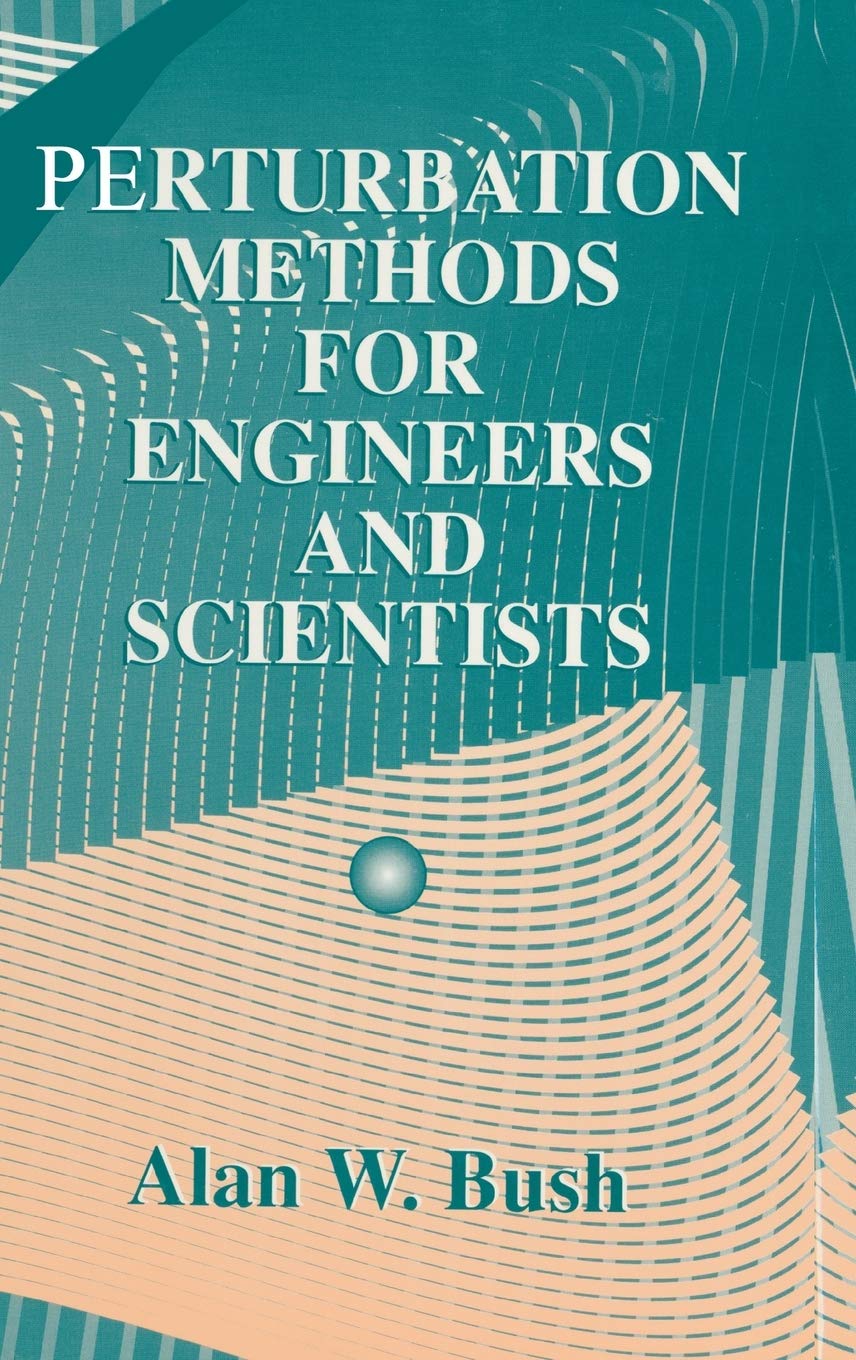 Perturbation Methods for Engineers and Scientists,Used
