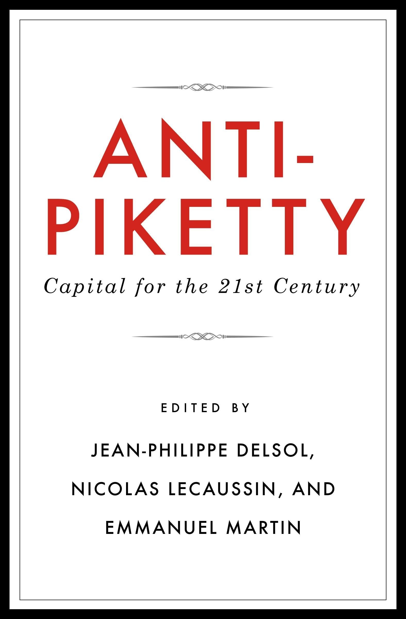 AntiPiketty: Capital for the 21stCentury,Used