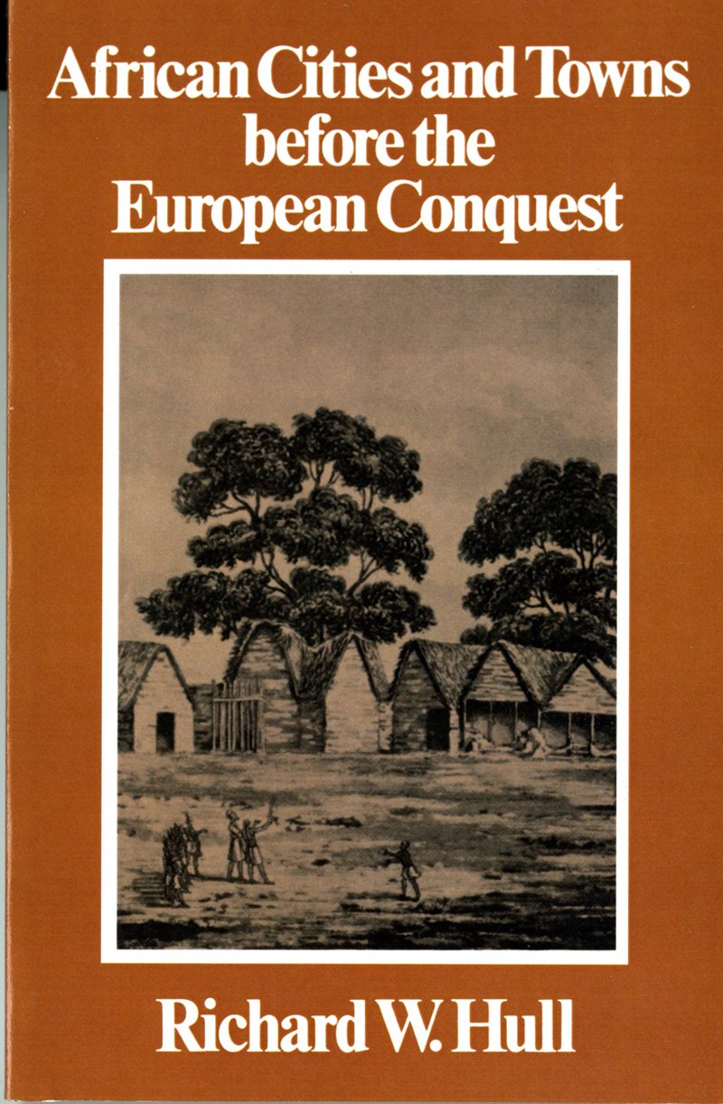 African Cities and Towns before the European Conquest,Used
