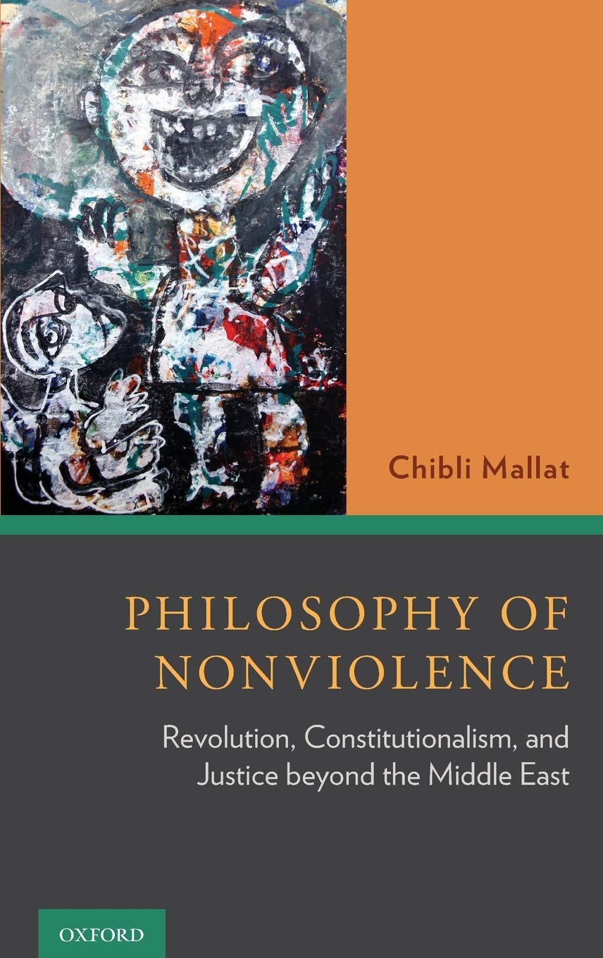Philosophy of Nonviolence: Revolution, Constitutionalism, and Justice beyond the Middle East,Used