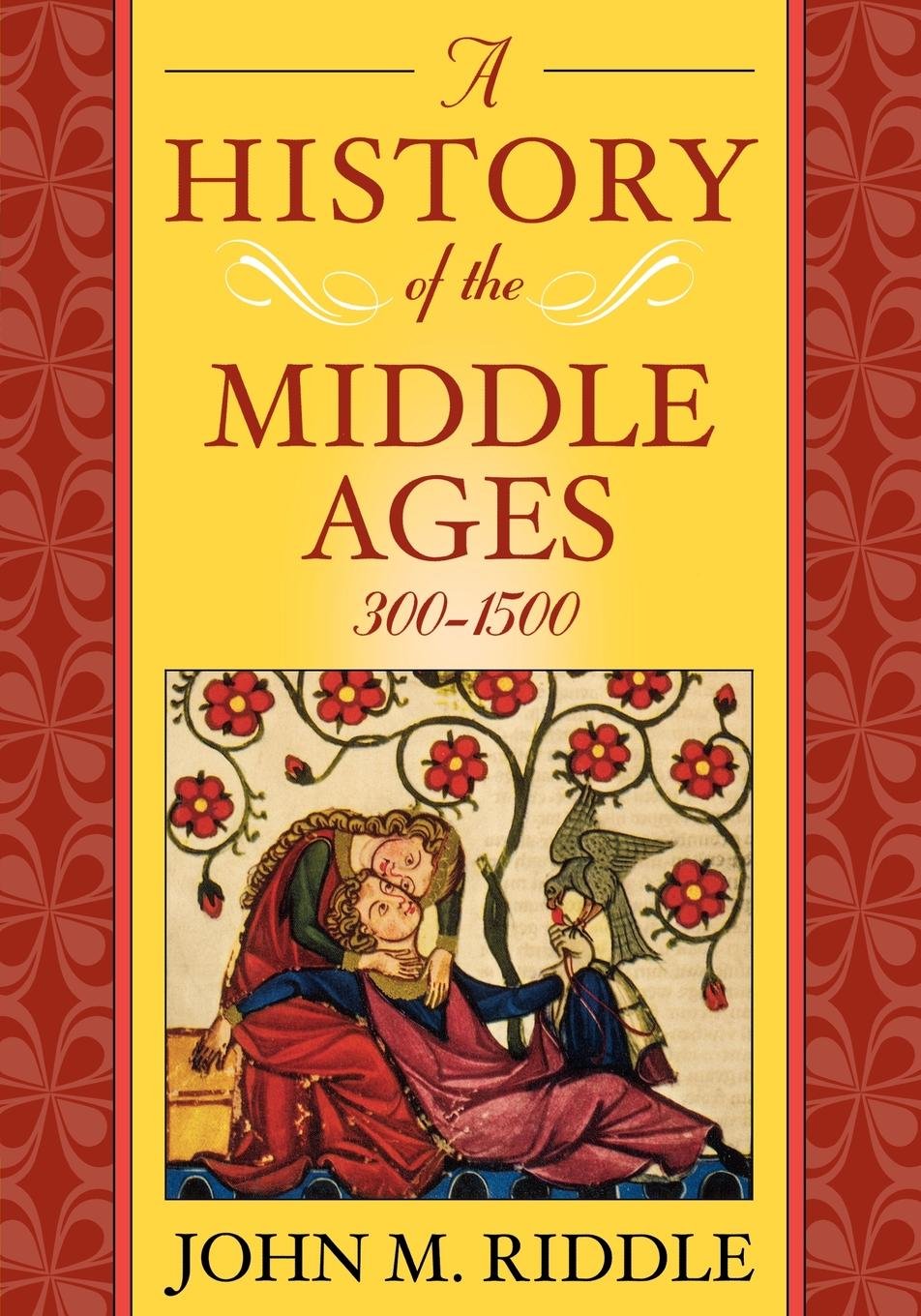 A History of the Middle Ages, 3001500,Used
