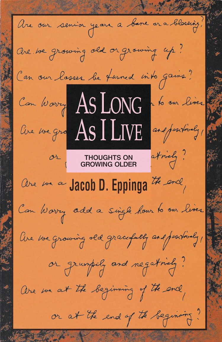 As Long As I Live: Thoughts on Growing Older,Used