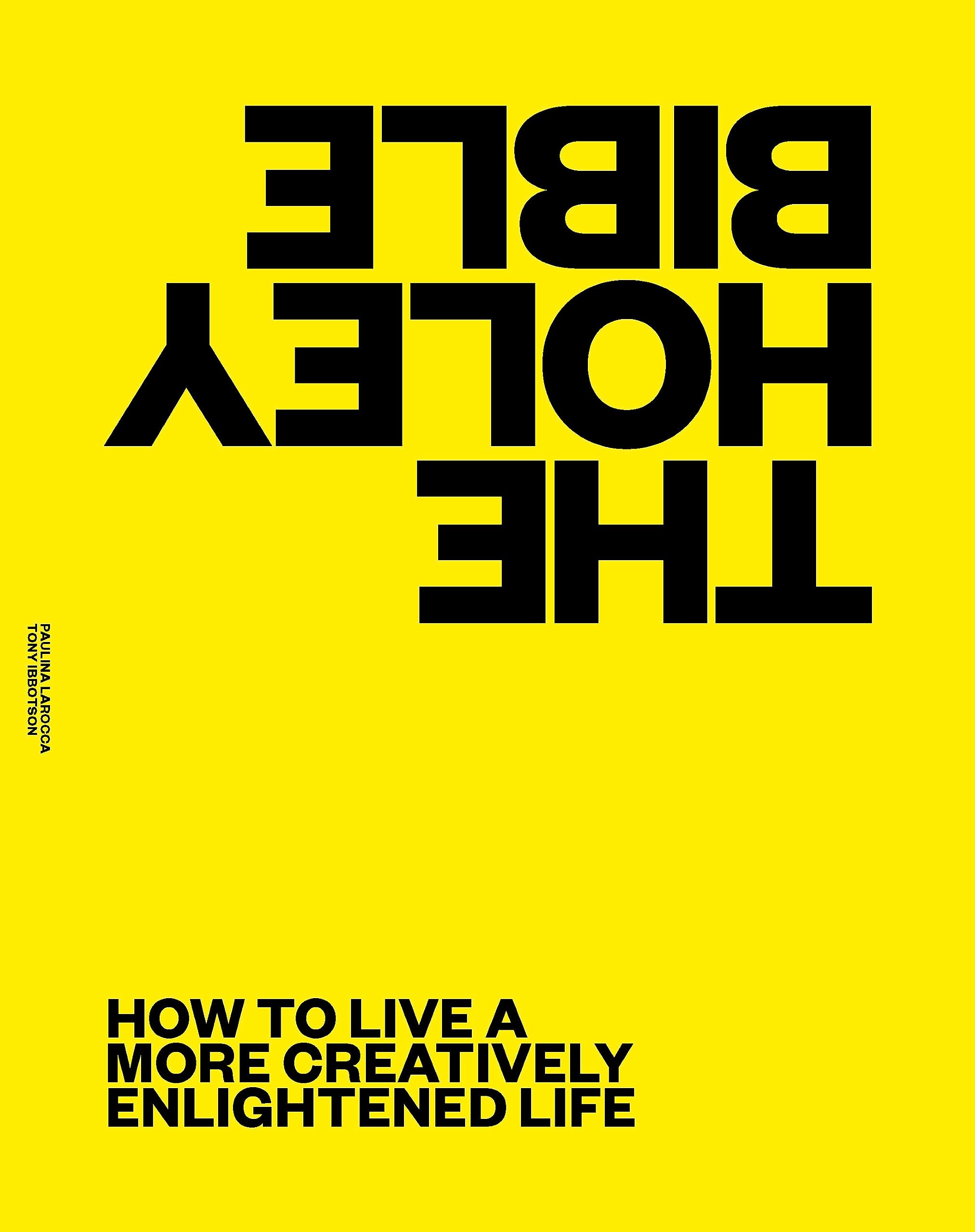 The Holey Bible: A New View For People Who Look For The Positives In Life
