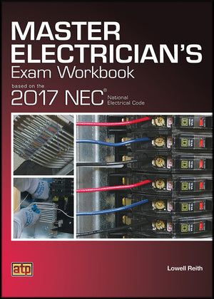 Master Electrician's Exam Workbook Based on the 2017 NEC,Used