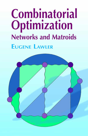 Combinatorial Optimization: Networks and Matroids (Dover Books on Mathematics),Used