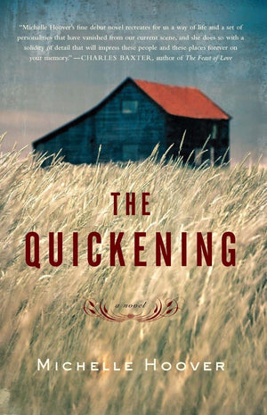 The Quickening: A Novel,Used
