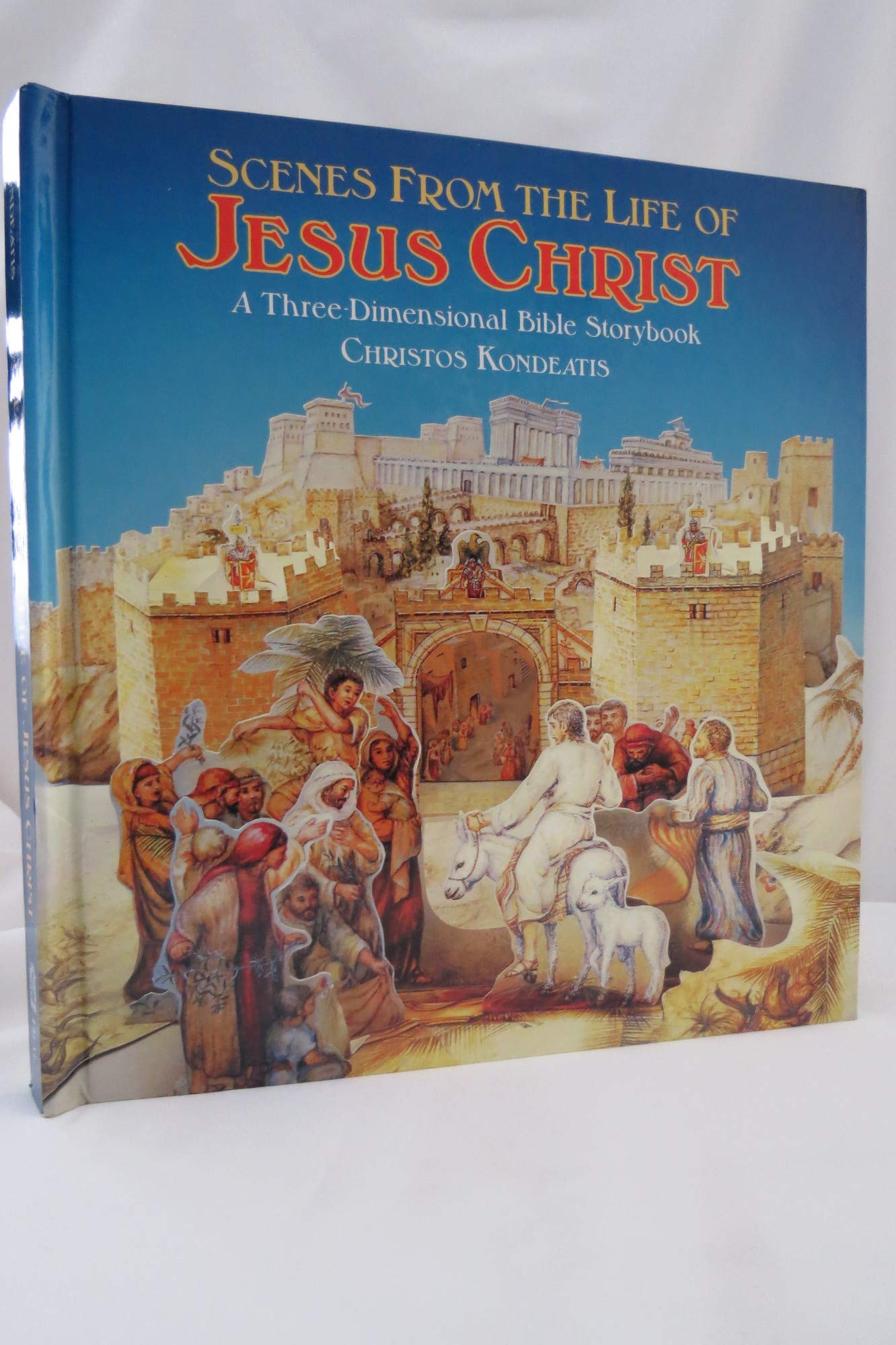 Scenes From The Life Of Jesus Christ: A Threedimensional Bible Storybook,Used