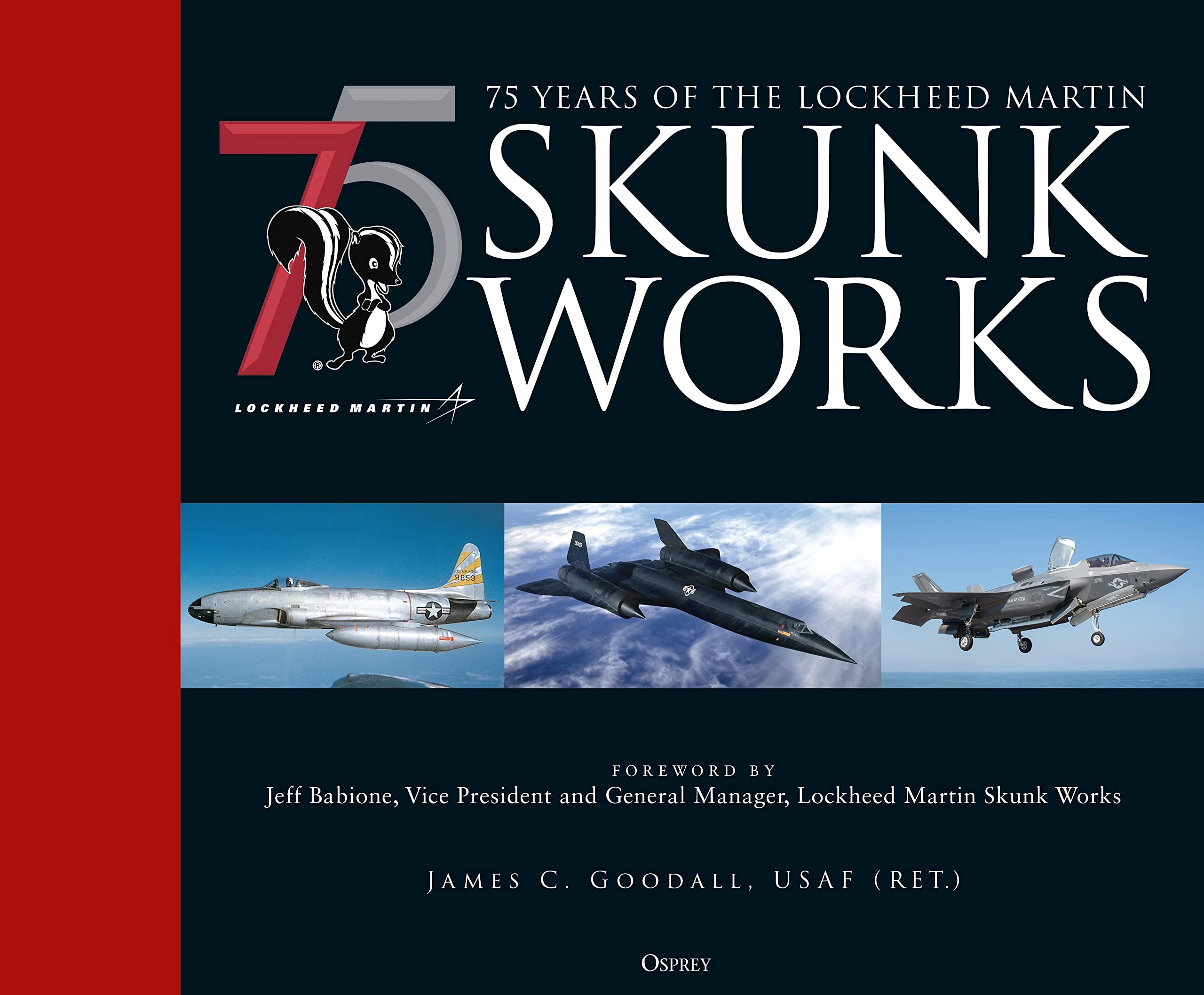 75 years of the Lockheed Martin Skunk Works,Used