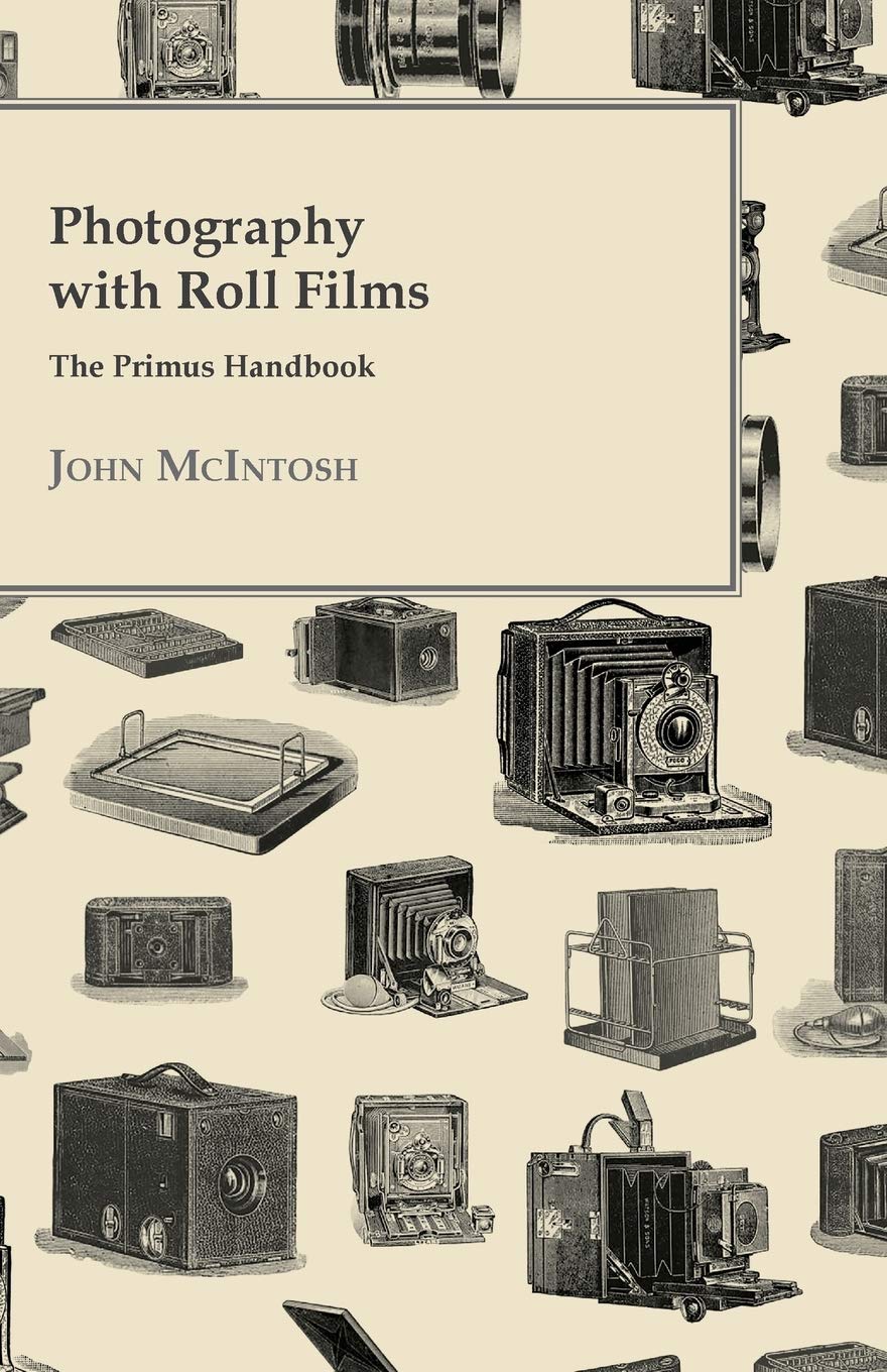 Photography With Roll Films  The Primus Handbook,Used