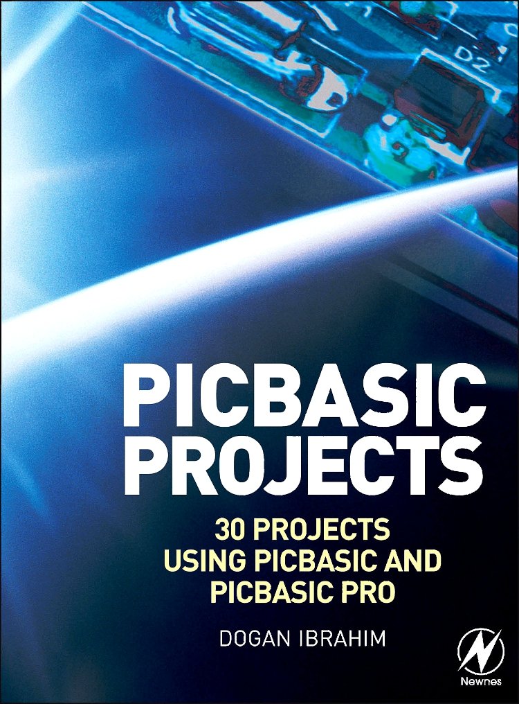 PIC Basic Projects: 30 Projects using PIC BASIC and PIC BASIC PRO,Used