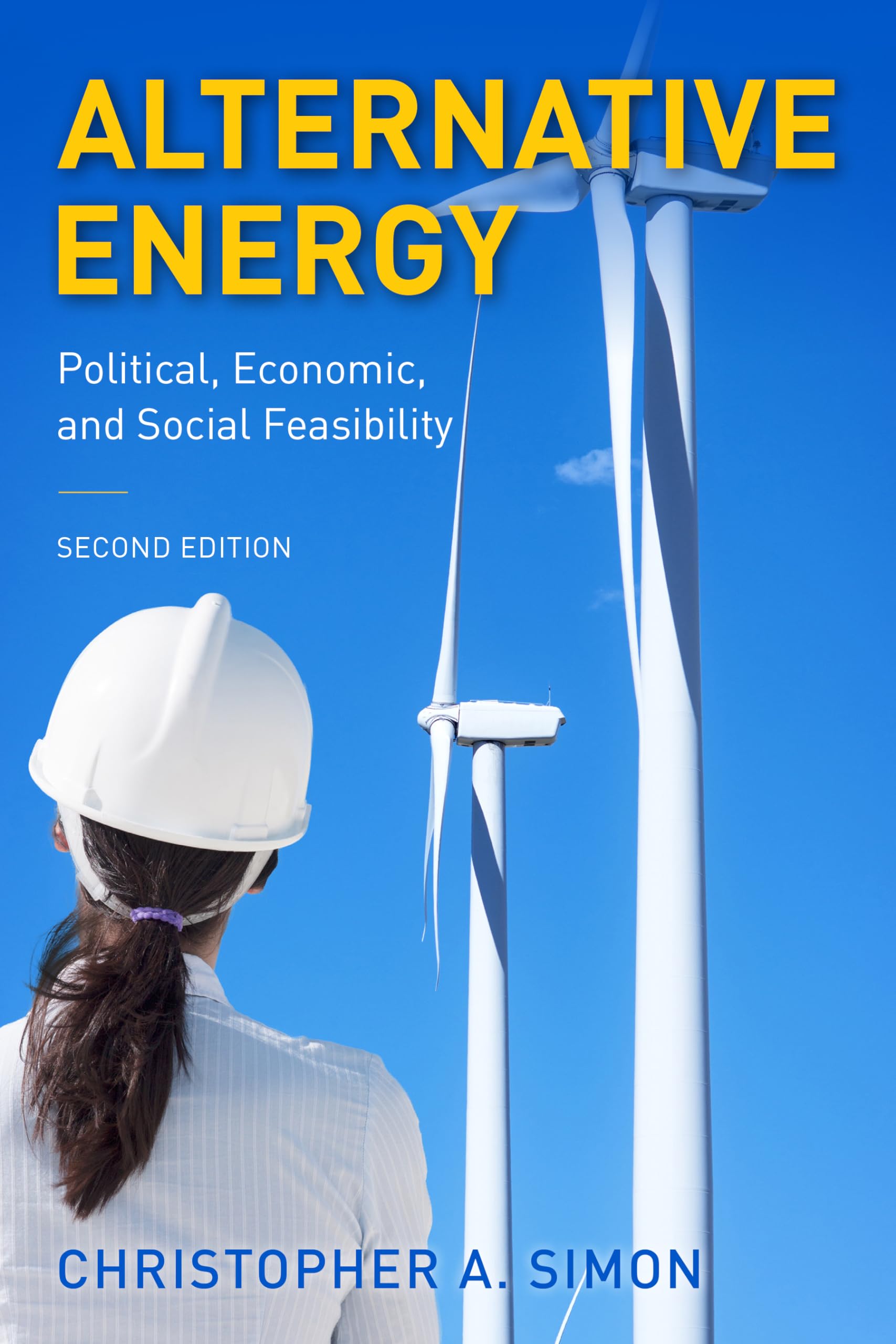 Alternative Energy: Political, Economic, and Social Feasibility,Used