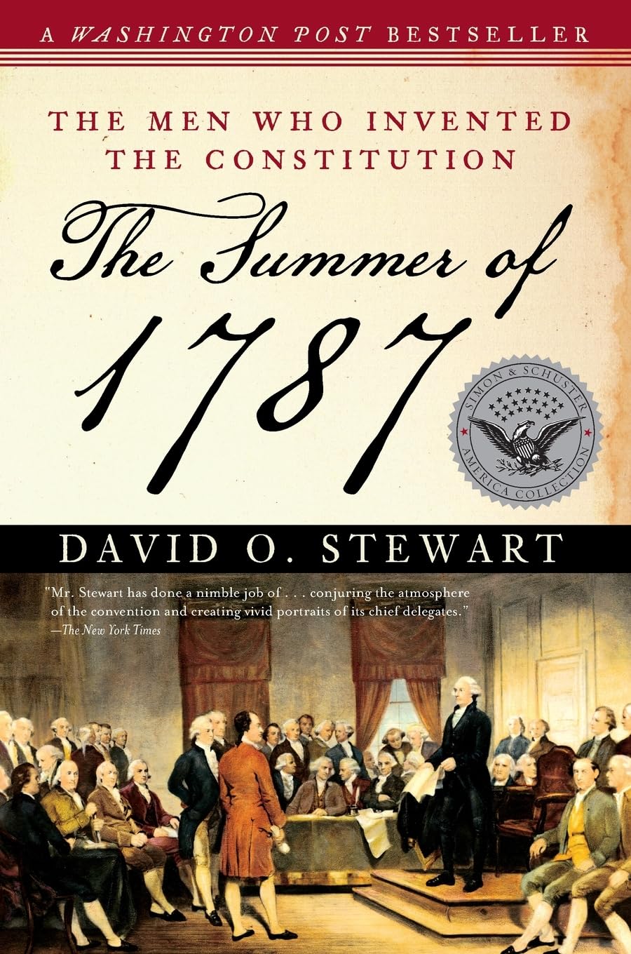The Summer of 1787: The Men Who Invented the Constitution (The Simon & Schuster America Collection),Used