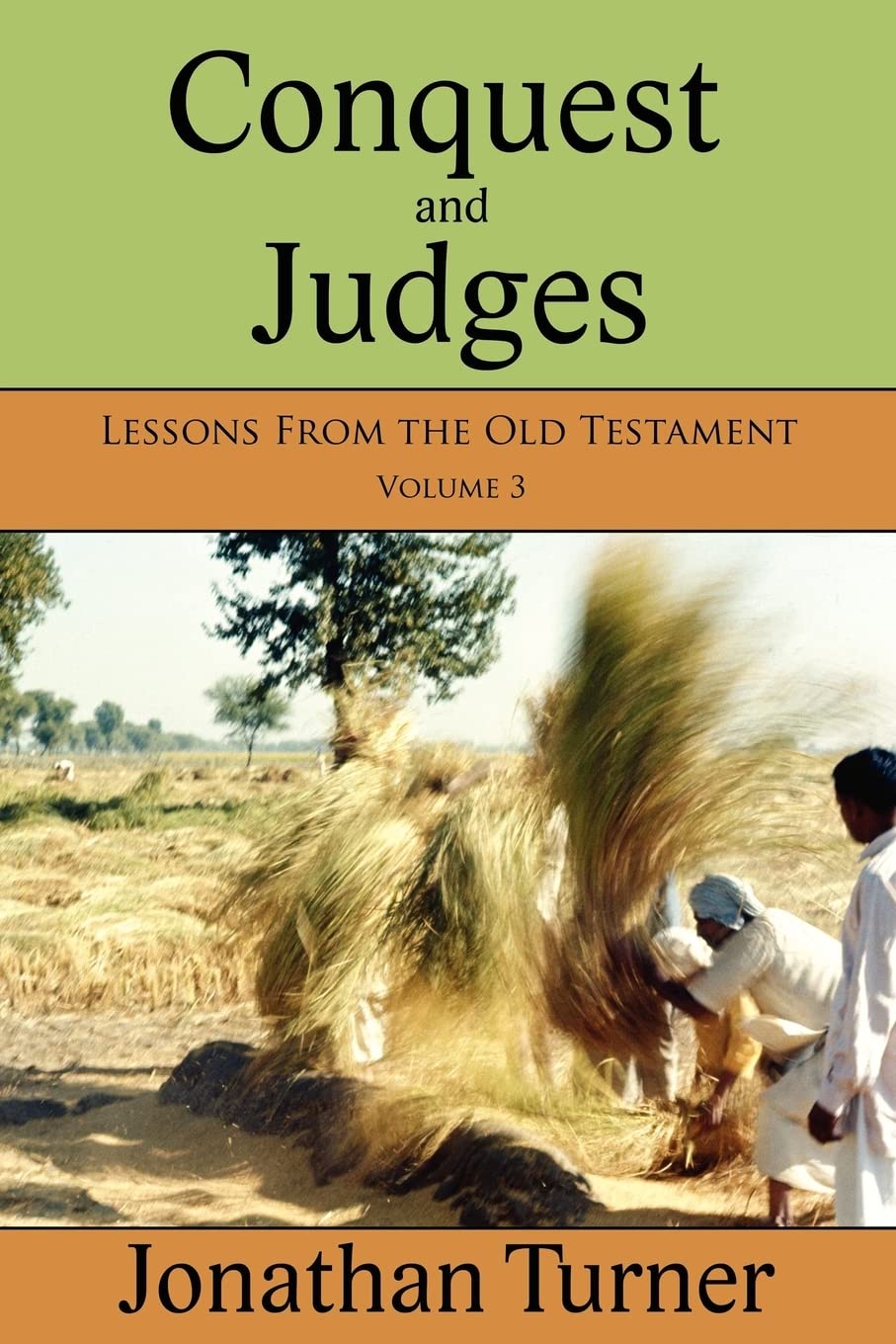 Conquest And Judges: Lessons From The Old Testament,Used