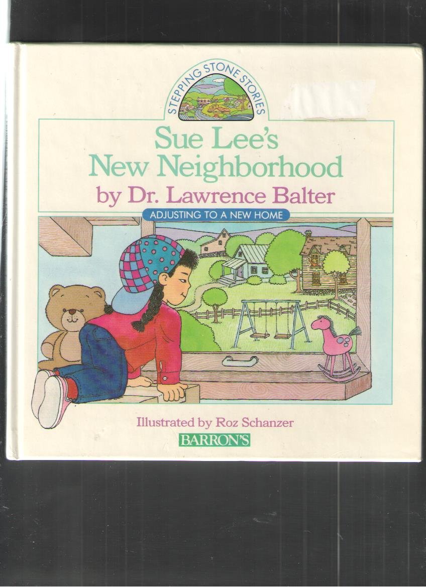Sue Lee's New Neighborhood: Adjusting to a New Move (Stepping Stone Stories),Used