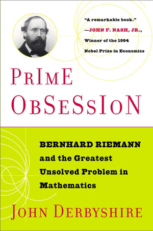 Prime Obsession: Bernhard Riemann and the Greatest Unsolved Problem in Mathematics,Used