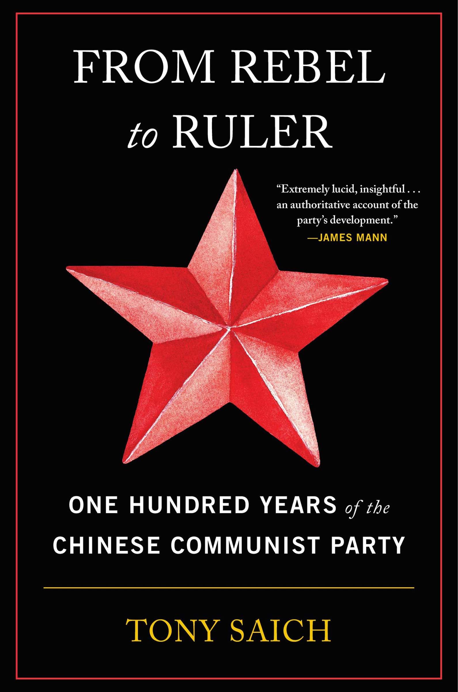 From Rebel To Ruler: One Hundred Years Of The Chinese Communist Party,Used