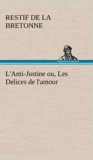 L'AntiJustine ou, Les Delices de l'amour (French Edition),Used