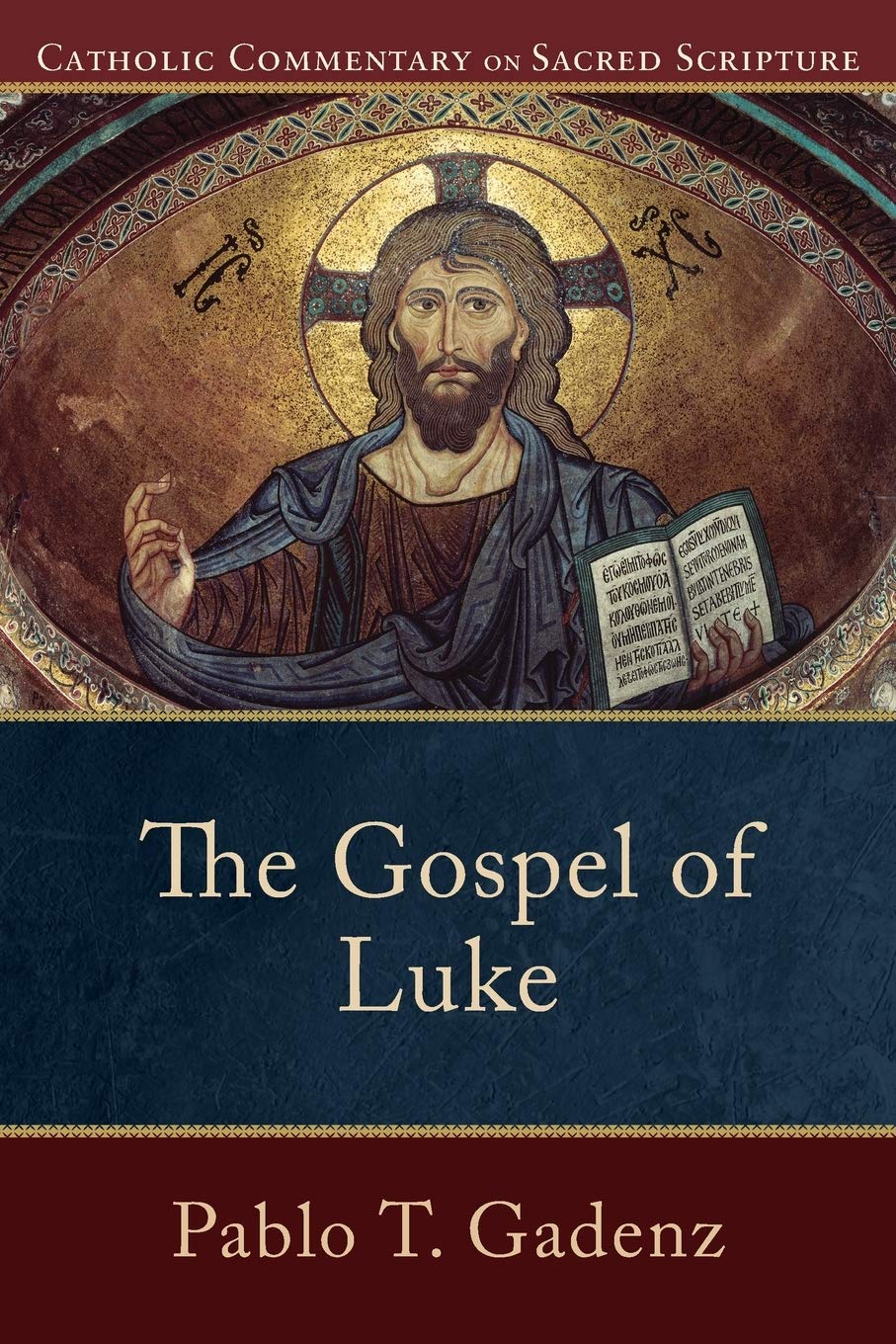 The Gospel of Luke: (A Catholic Bible Commentary on the New Testament by Trusted Catholic Biblical Scholars  CCSS) (Catholic Co,Used