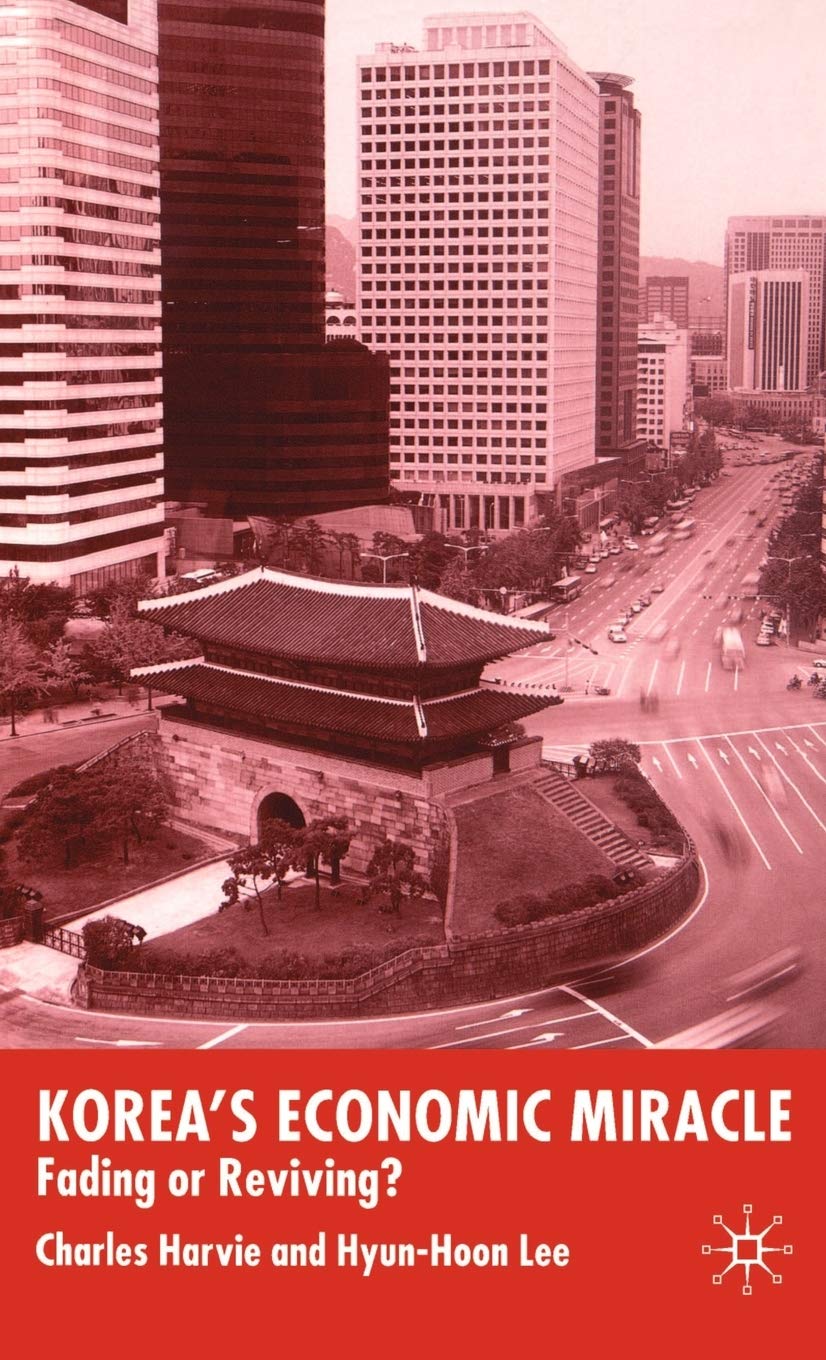 Korea's Economic Miracle: Fading or Reviving?,Used