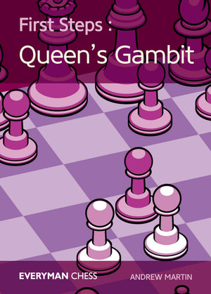 First Steps: The Queen's Gambit (Everyman Chess),Used