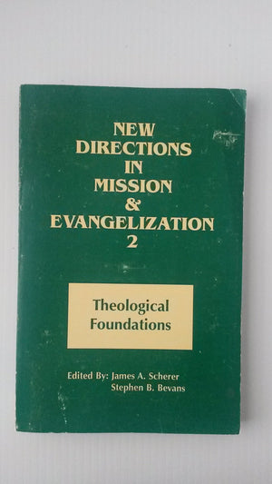 New Directions In Missions And Evangelization 2