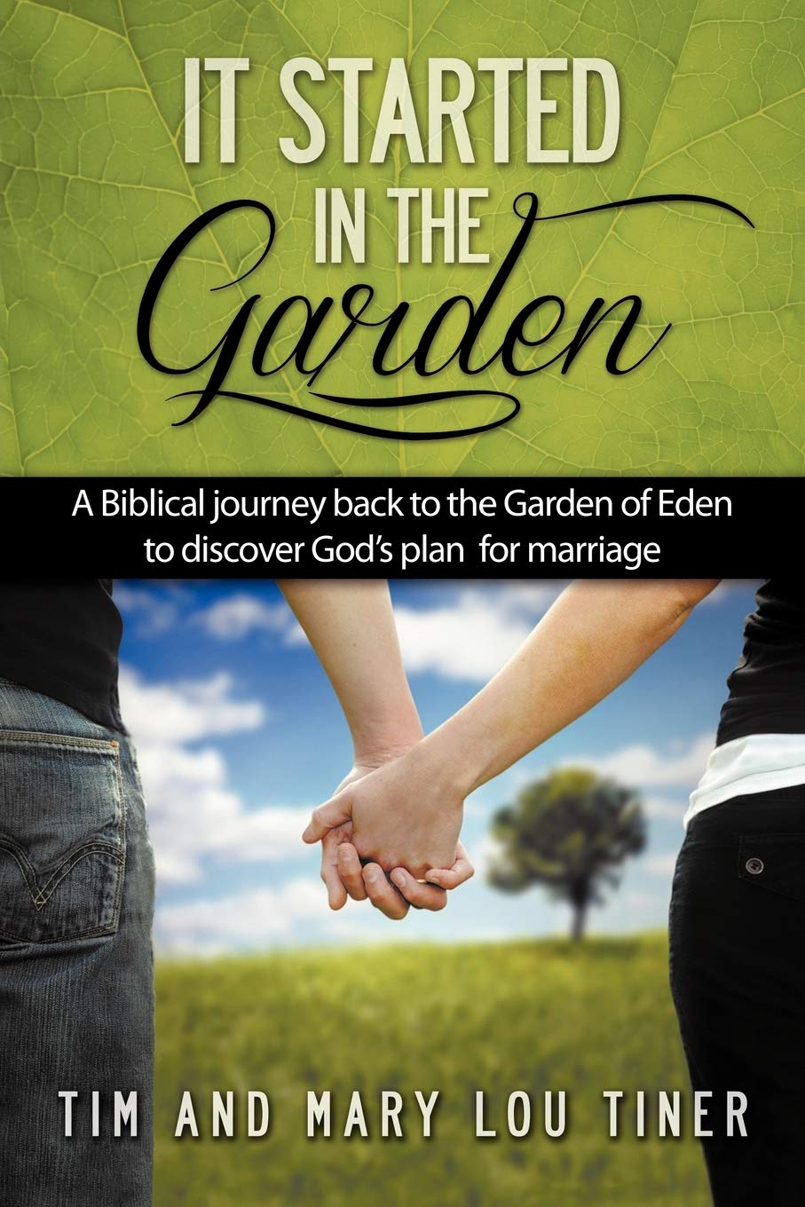It Started in the Garden: A Biblical journey back to the Garden of Eden to discover God's plan for marriage,Used