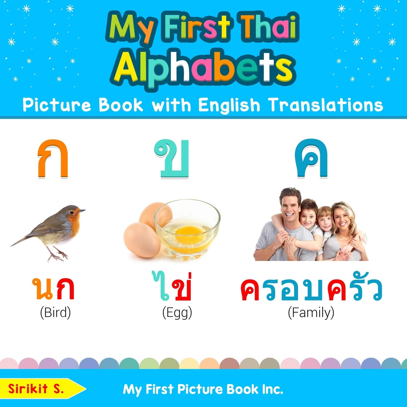 My First Thai Alphabets Picture Book with English Translations: Bilingual Early Learning & Easy Teaching Thai Books for Kids (Te,Used