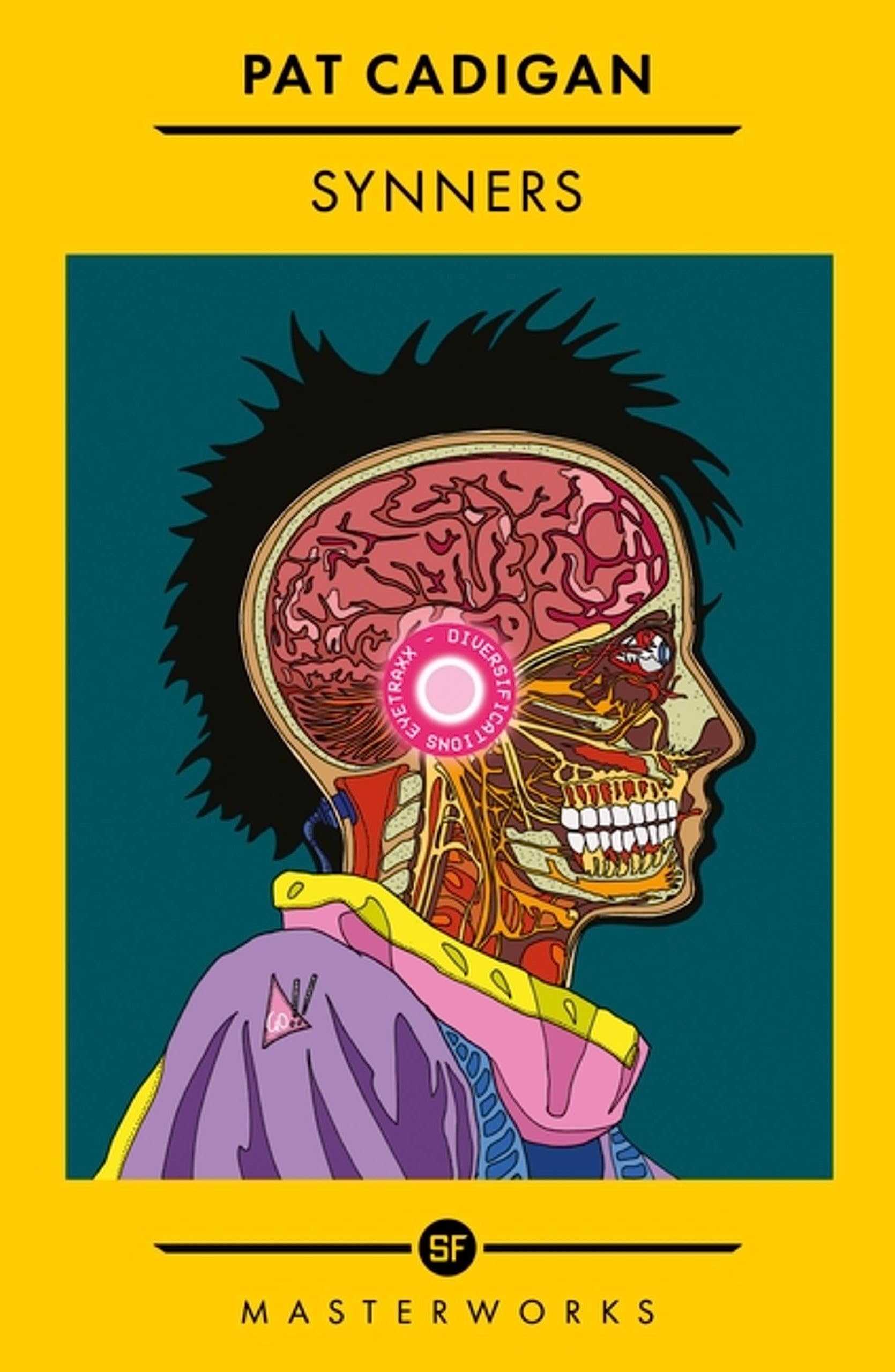 Synners: The Arthur C Clarke Awardwinning Cyberpunk Masterpiece For Fans Of William Gibson And The Matrix (S.F. Masterworks),Used