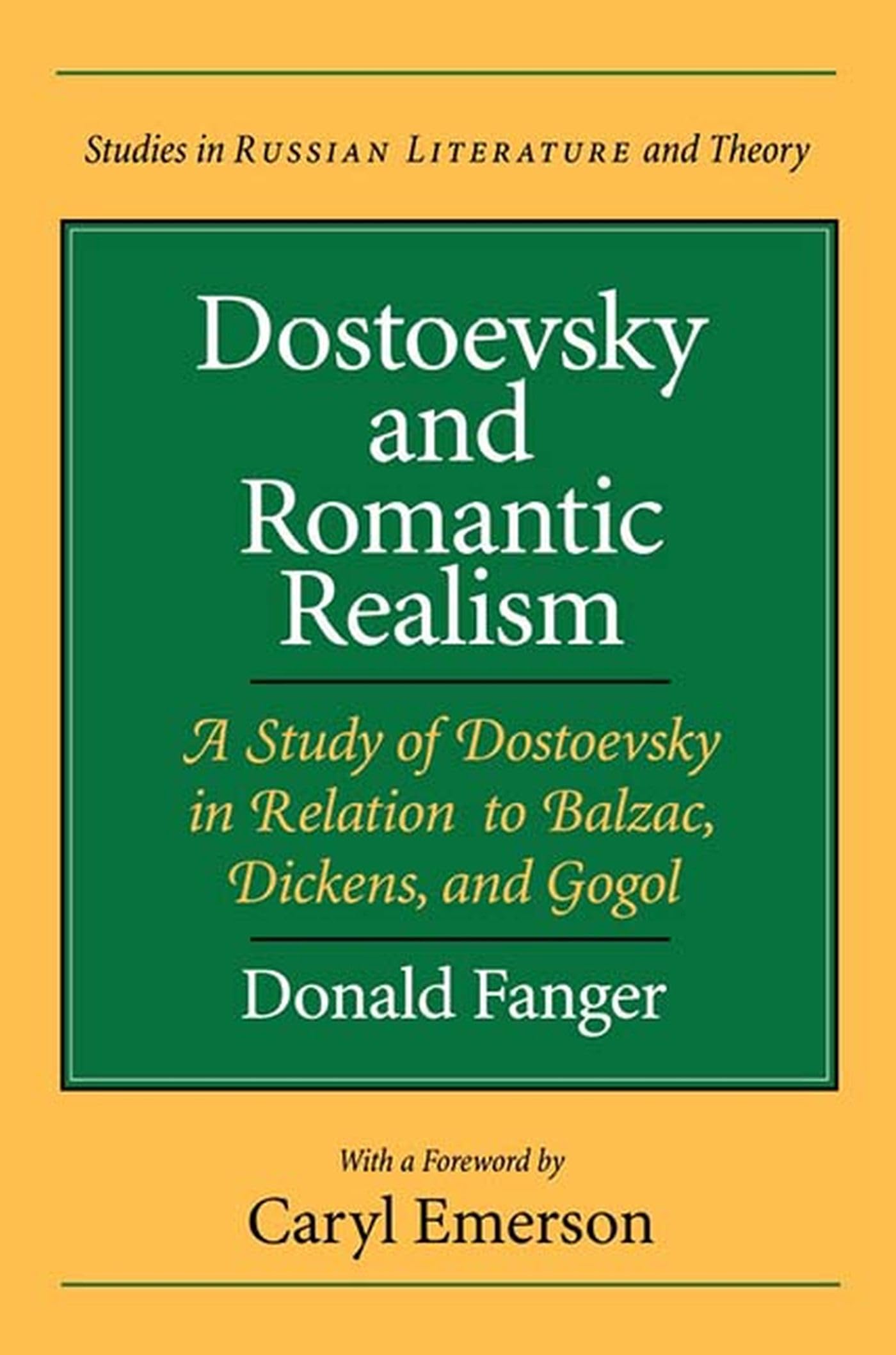 Dostoevsky And Romantic Realism: A Study Of Dostoevsky In Relation To Balzac, Dickens, And Gogol (Studies In Russian Literature ,Used
