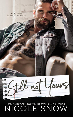 Still Not Yours: An Enemies to Lovers Romance,Used