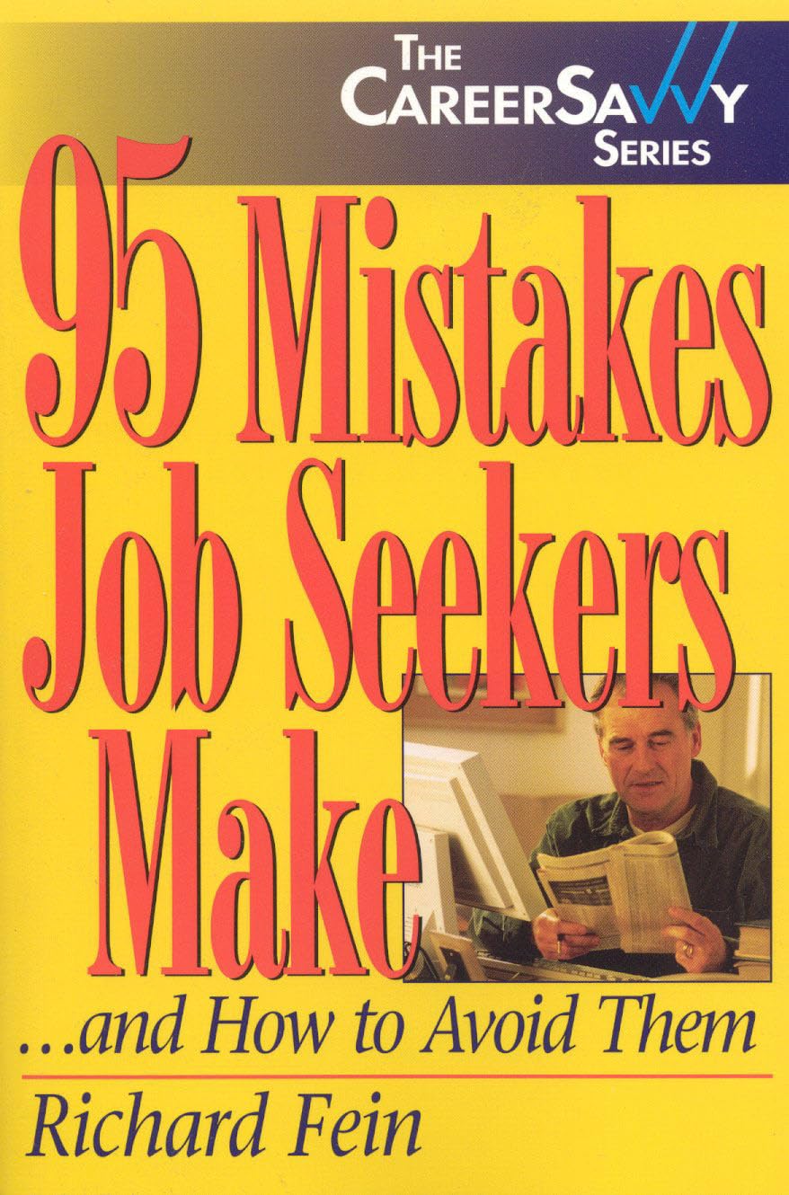 95 Mistakes Job Seekers Make...and How to Avoid Them (Career Savvy),Used
