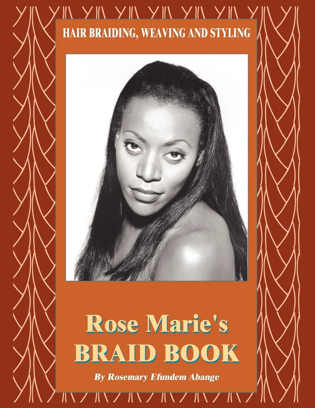 Hair Braiding, Weaving and Styling: Rose Marie's Braid Book,Used