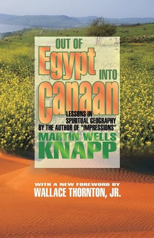 Out of Egypt into Canaan: Lessons in Spiritual Geography,Used