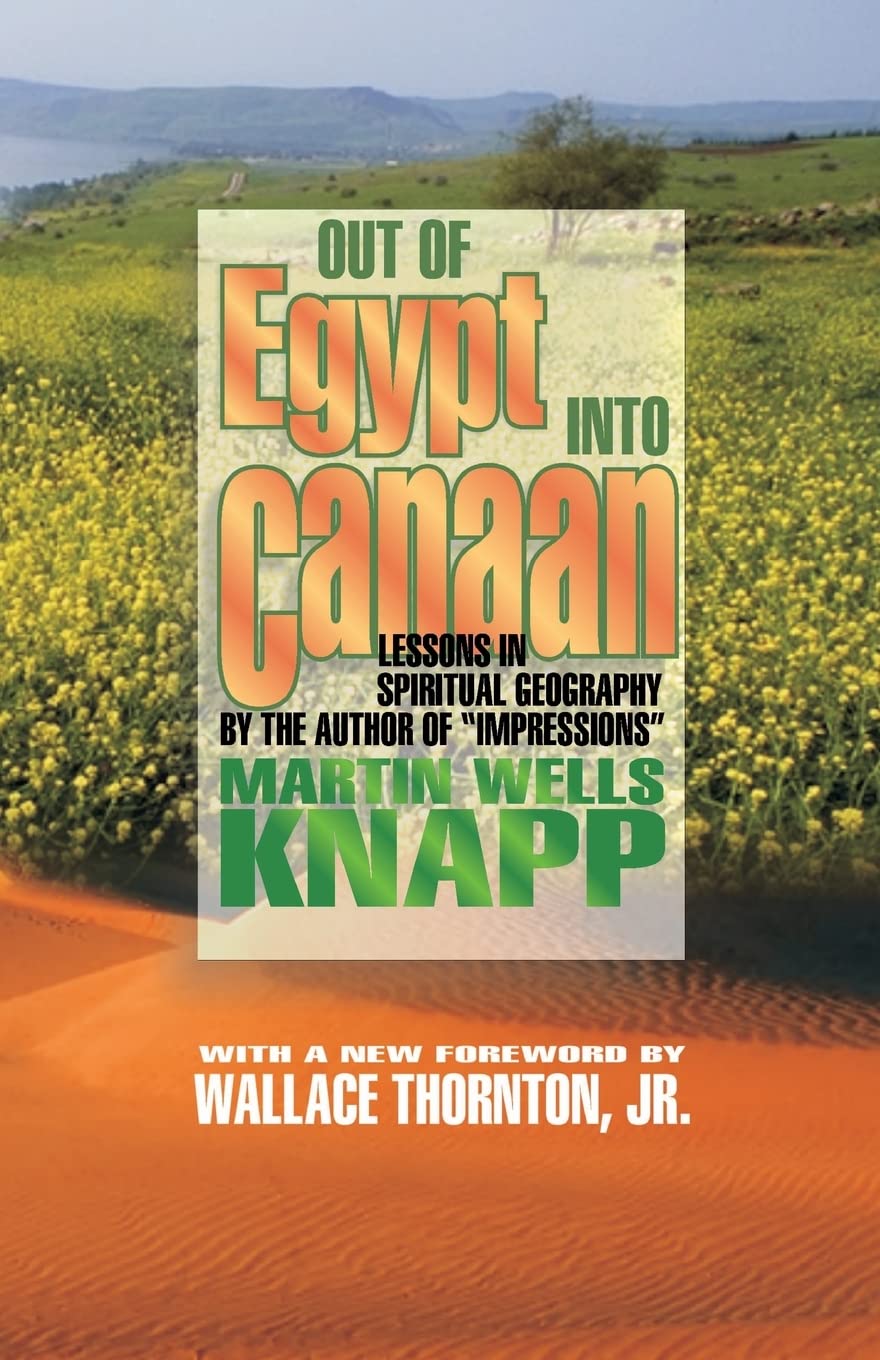 Out of Egypt into Canaan: Lessons in Spiritual Geography,Used
