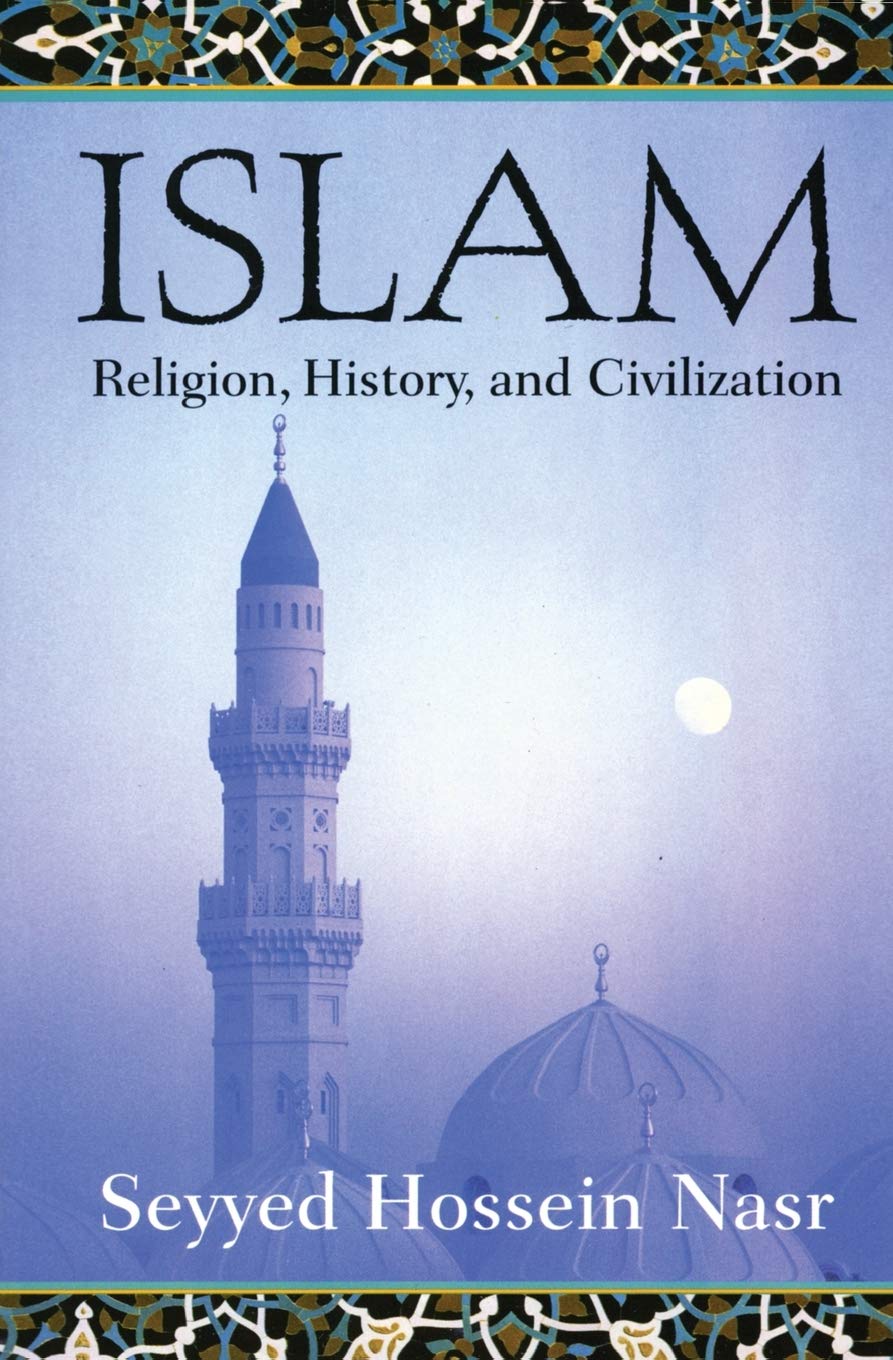 Islam: Religion, History, and Civilization,Used