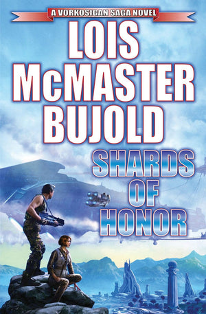 Shards Of Honor (2) (Vorkosigan Saga)