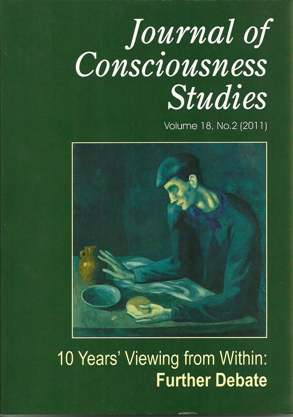 Ten Years' Viewing from Within: Further Debate (Journal of Consciousness Studies),Used