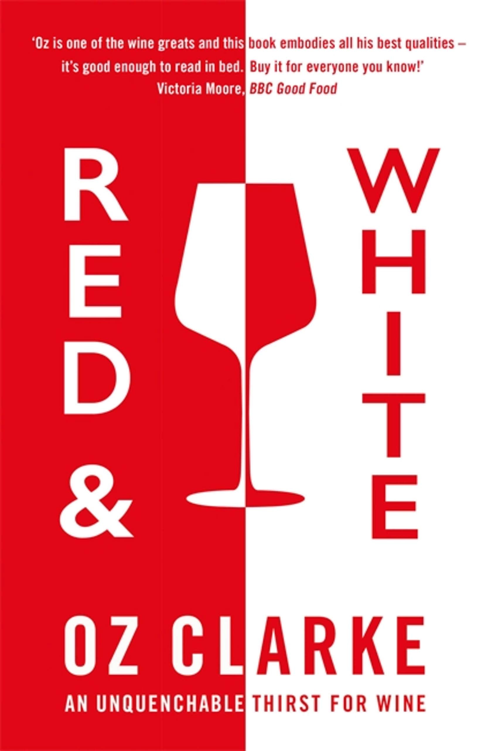Red & White: An Unquenchable Thirst For Wine