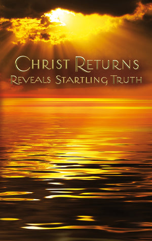 Christ Returns  Reveals Startling Truth,Used