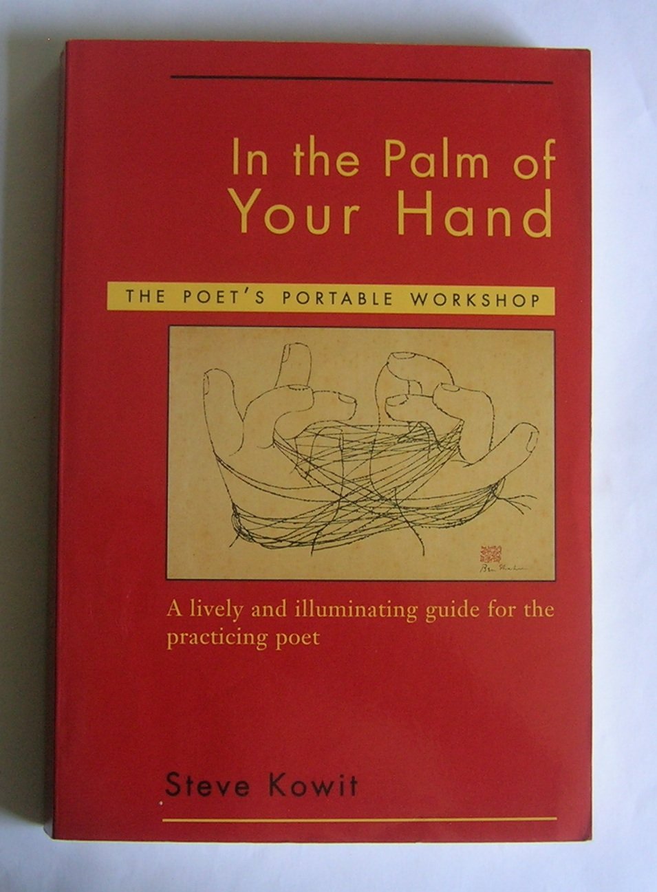 In the Palm of Your Hand: The Poet's Portable Workshop,Used