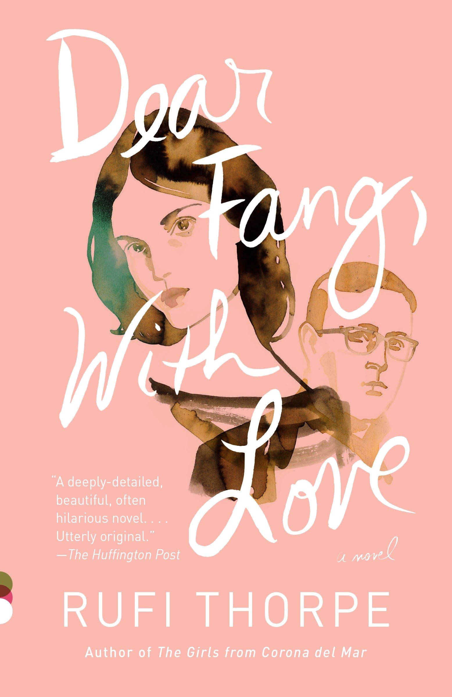 Dear Fang, With Love: A Novel (Vintage Contemporaries),Used