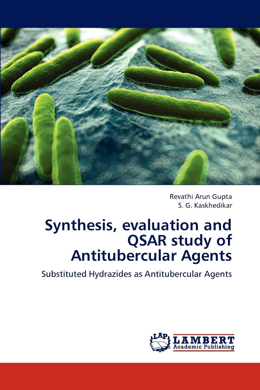 Synthesis, evaluation and QSAR study of Antitubercular Agents: Substituted Hydrazides as Antitubercular Agents,Used
