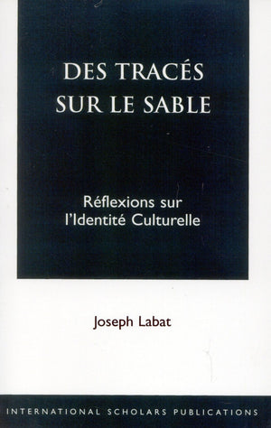 Des Traces Sur Le Sable: Reflexions Sur L'Identite Culturelle,Used