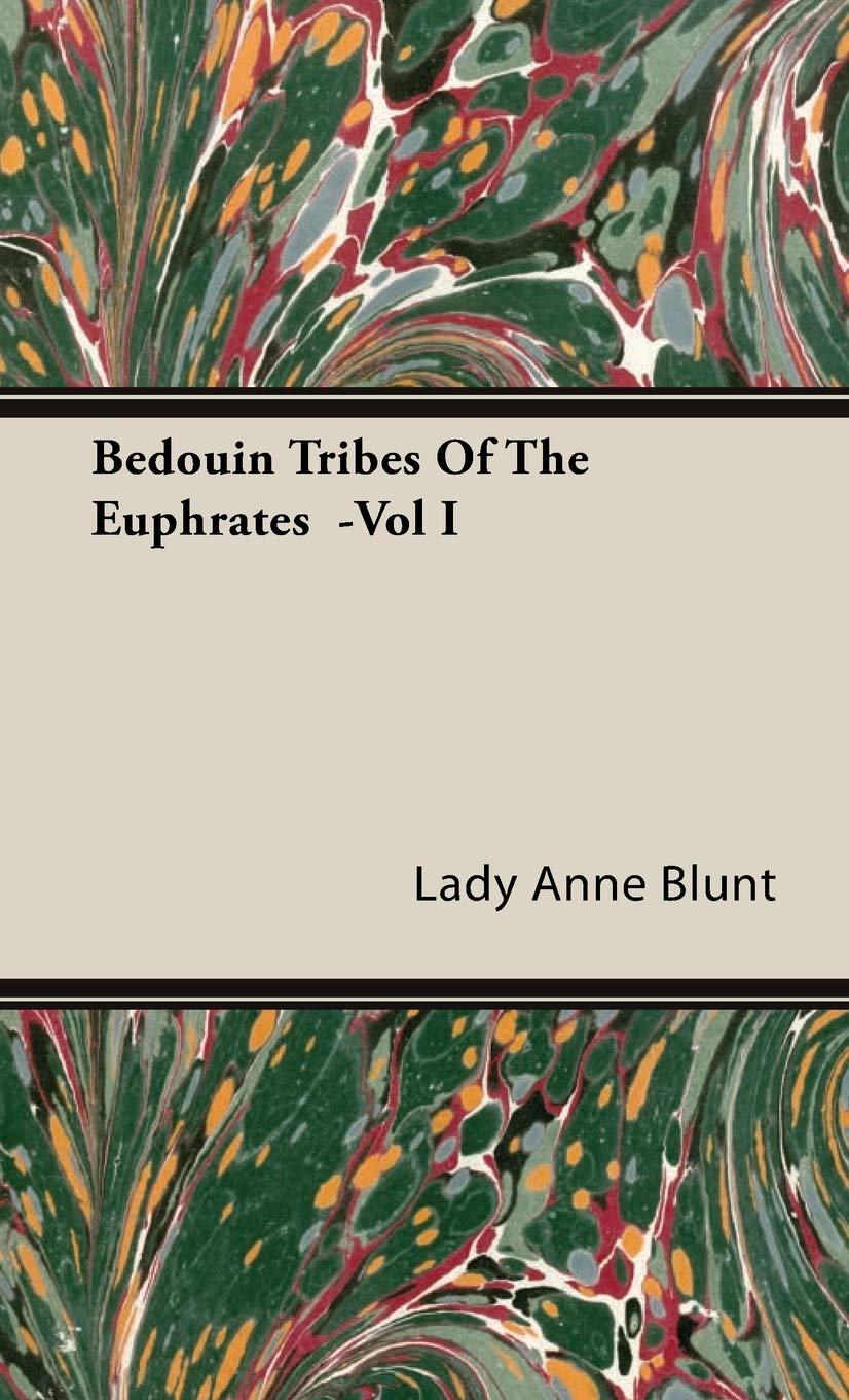 Bedouin Tribes of the Euphrates (1),Used
