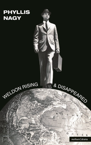 'Weldon Rising' & 'Disappeared' (Modern Plays)