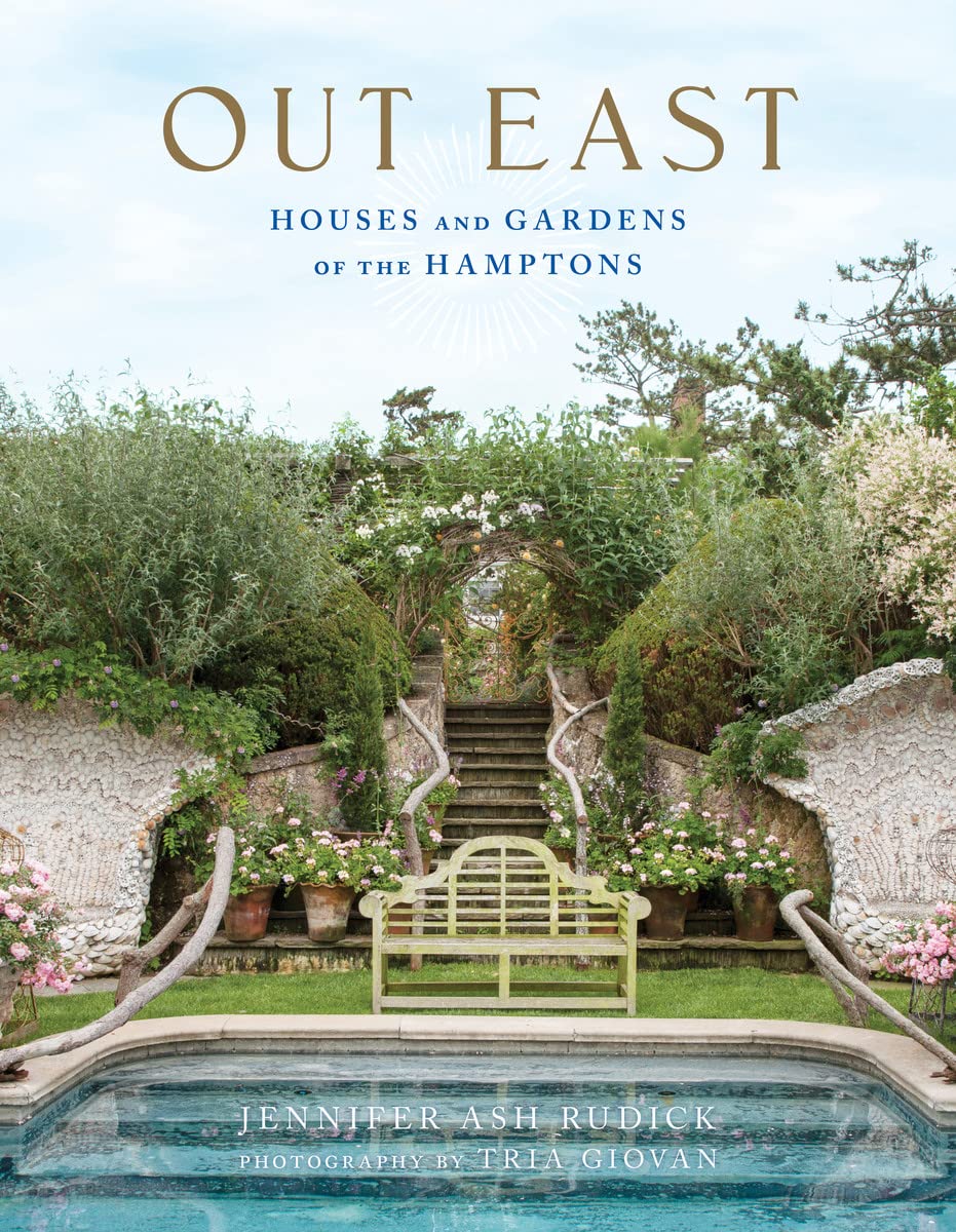 Out East: Houses And Gardens Of The Hamptons