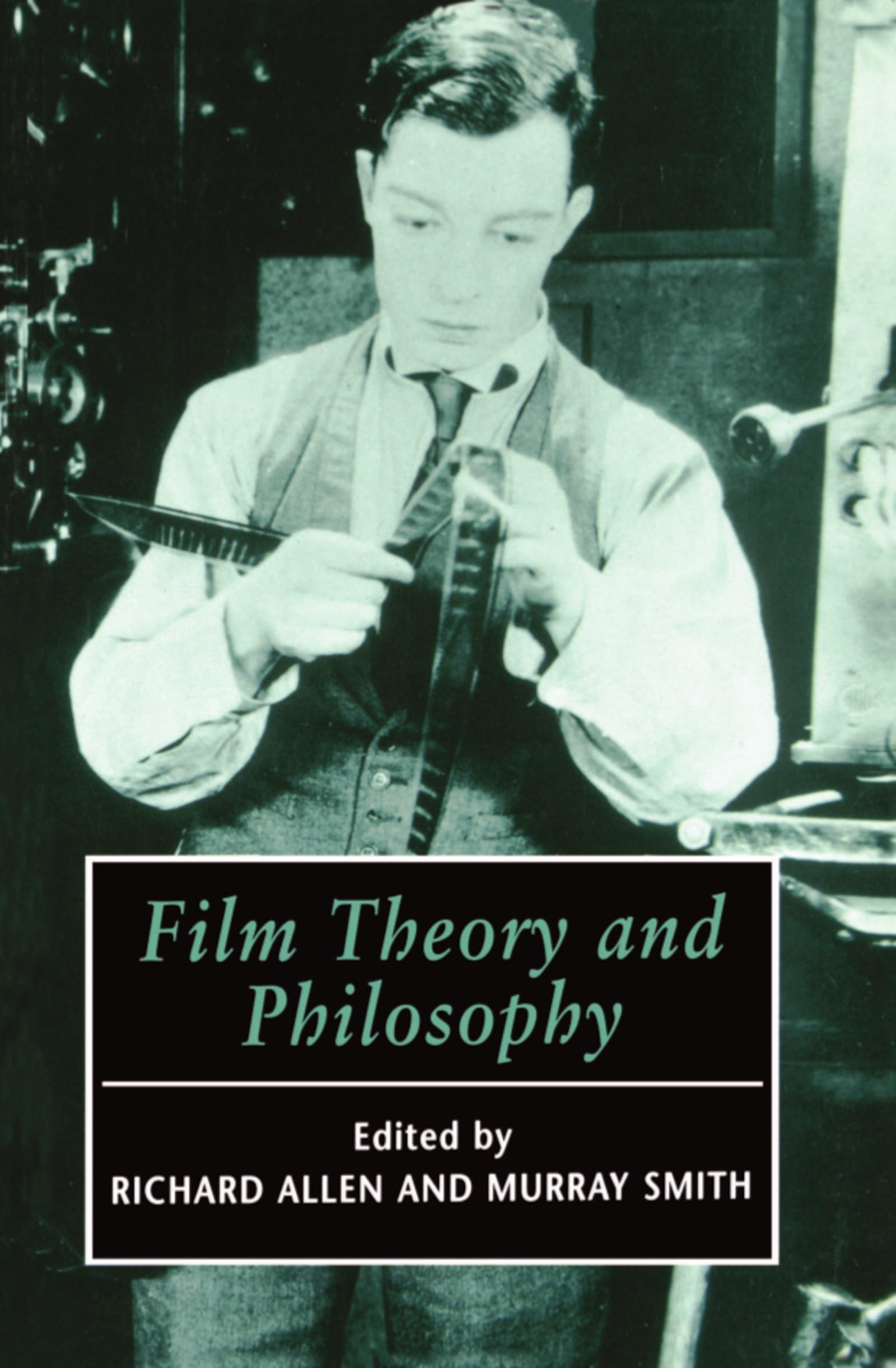 Film Theory and Philosophy,New