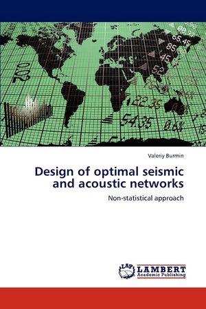 Design of optimal seismic and acoustic networks: Nonstatistical approach,Used