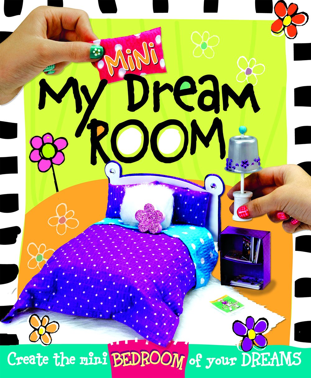 My Mini Dream Room: Create The Mini Bedroom Of Your Dreams! (Kidz General),Used