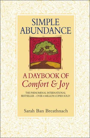 Simple Abundance: the uplifting and inspirational day by day guide to embracing simplicity from New York Times bestselling autho,Used